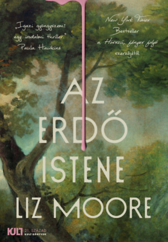 Moore, Liz - Az erd istene