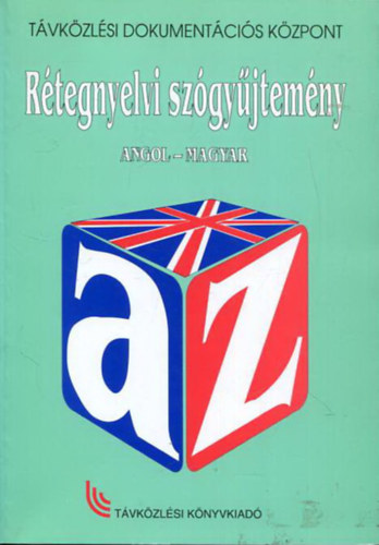 So-Zld Balzs; Vrkonyi Mikls - Rtegnyelvi szgyjtemny (magyar-angol, angol-magyar)