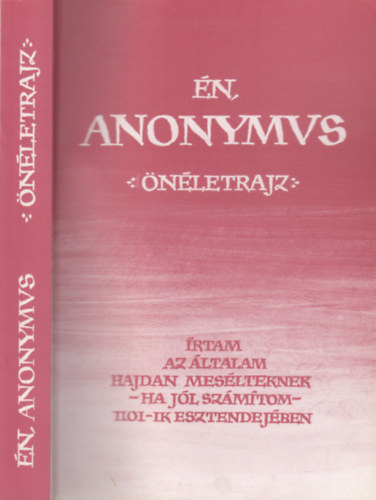 Prof. Dr. Vajay Szabolcs - �n, Anonymus - �n�letrajz (DEDIK�LT) (m�sodik, �tn�zett kiad�s)