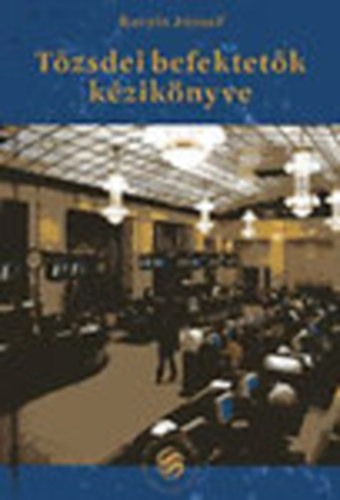 Rotyis J�zsef - T�zsdei befektet�k k�zik�nyve