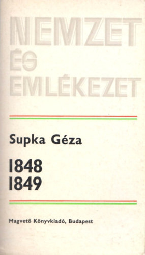 Supka Géza - 1848-1849