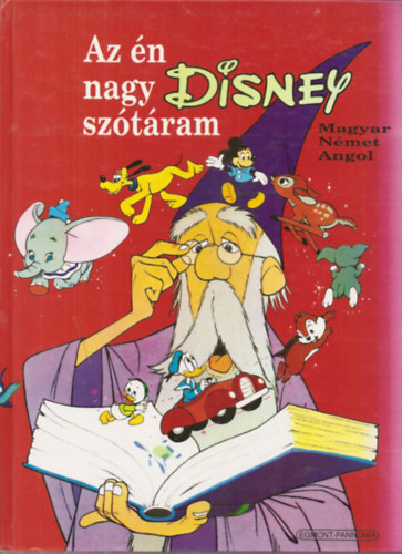 Takcs Jnos (fel.szerk.) - Az n nagy DISNEY sztram (Magyar - Nmet - Angol)
