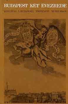 Budapest kt vezrede (killts a Budapesti Trtneti Mzeumban)