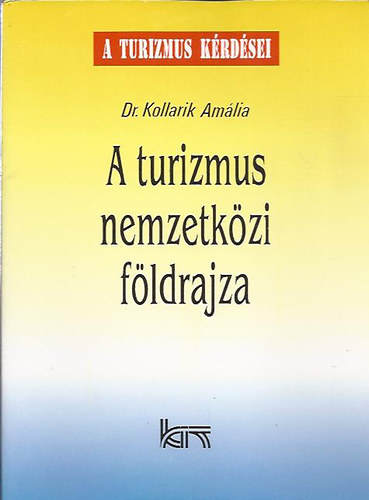 dr. Kollarik Am�lia - A turizmus nemzetk�zi f�ldrajza