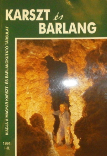 Maucha Lszl (szerk.) - Karszt s barlang 1994/I-II.