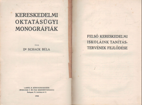 Dr. Schack Bla - Fels kereskedelmi iskolink tantstervnek fejldse