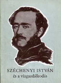 Mészáros Vince - Széchenyi István és a vízgazdálkodás