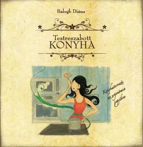 Balogh Dina - Testreszabott konyha