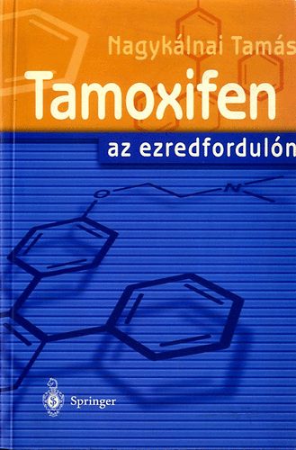 Nagyk�lnai Tam�s - Tamoxifen az ezredfordul�n