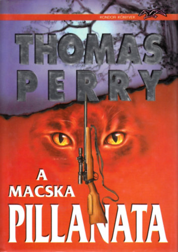 Thomas Perry - A macska pillanata