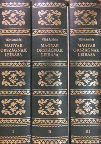 Vlyi Andrs - Magyarorszgnak lersa I-II-III.