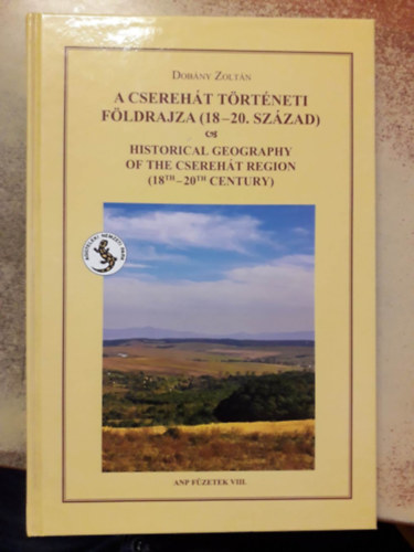 Dobny Zoltn - A Csereht trtneti flrdajza (18-20. szzad)