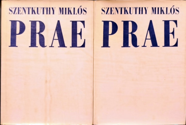 Szentkuthy MIklós - Prae I-II.