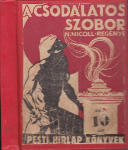 N. Nicoll - A csod�latos szobor (Pesti H�rlap k�nyvek)