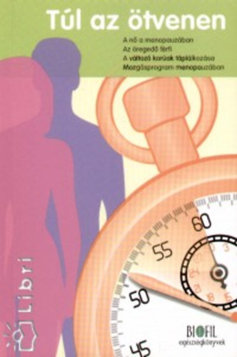 Fekete Péter (szerk.) - Túl az ötvenen