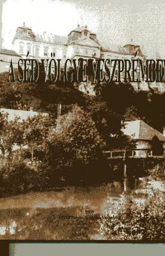 G�czi J�nos (szerk.) - A S�d v�lgye Veszpr�mben
