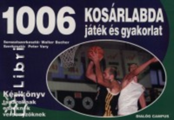Vary, Peter - 1006 kosrlabda jtk s gyakorlat