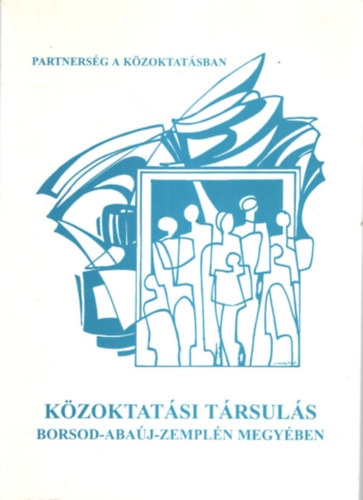 Br Lszl dr., Dr. Mszros Mikls (szerk.) - Kzoktatsi Trsuls Borsod-Abaj-Zempln megyben