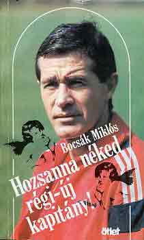 Bocsk Mikls - Hozsanna nked rgi-j kapitny!