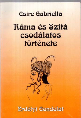 Csire Gabriella - Rma s Szt csodlatos trtnete + A nagyravgy kmajom