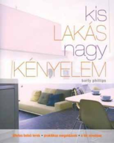 Phillips, Barty - Kis lakás, nagy kényelem