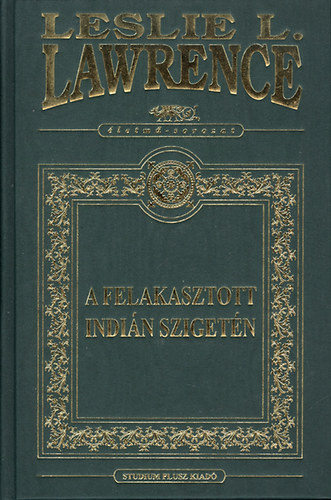 Leslie L. Lawrence - A felakasztott indián szigetén