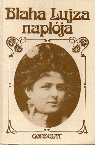 Csillag Ilona (szerk.) - Blaha Lujza napl�ja