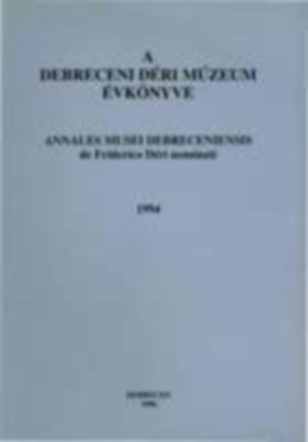 A debreceni D�ri M�zeum �vk�nyve 1994