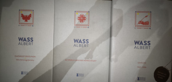 Wass Albert - 3db Wass Albert k�tet - Igazs�got Erd�lynek!-Dokumentumgy�jtem�ny, Az erd�lyi magyar n�pm�v�szet, Levelek 1927-1998