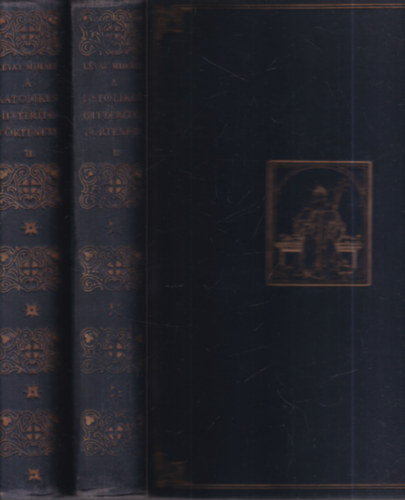 Lévay Mihály - A katolikus hittérítés története I-II.