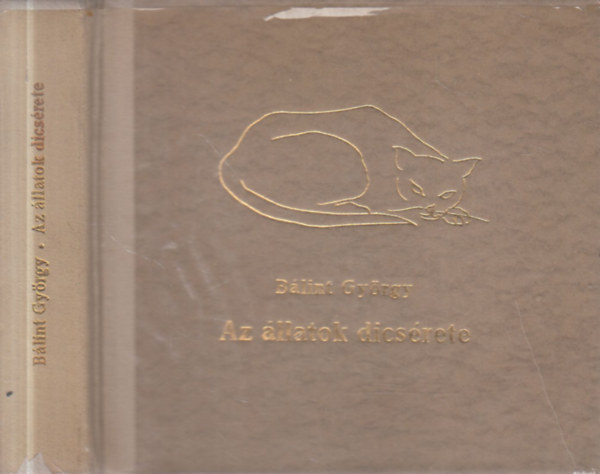 Bálint György - Az állatok dicsérete (számozott, törpekönyv)