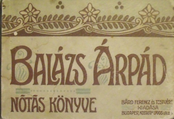 Zeneműkiadó Vállalat - Balázs Árpád nótáskönyve