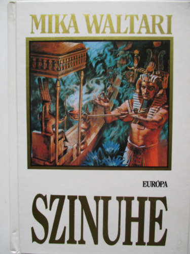 Mika Waltari - Szinuhe