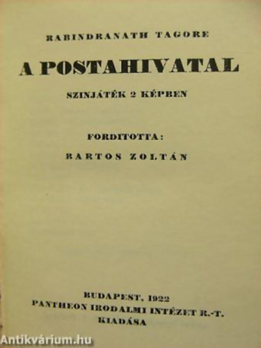 Rabindranath Tagore FORDT Bartos Zoltn - A postahivatal SZINJTK 2 KPBEN