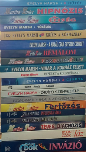 Evelyn Marsh, Martha Tailor, Sally Hunter, Robin: Cook - 20 db szrakoztat irodalmi ktet: A mtt,Hipnnzis, hsg, Tlls, Krzis a krhzban, A hall csak egyszer csenget, Rmlom, Pokoli ksrlet, Vihar a krhz felett, Rmlet a katedrlisban, A csapda, Lzlom, rjt s