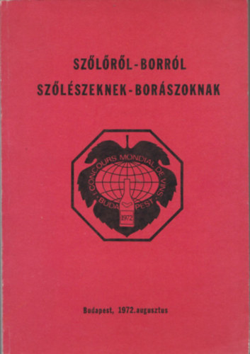 Dr. Tompa B�la (szerk.) - Sz�l�r�l-borr�l sz�l�szeknek-bor�szoknak