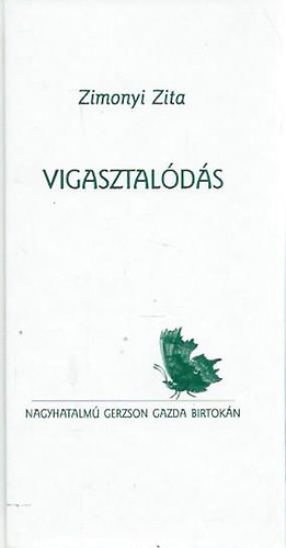 Zimonyi Zita - Vigasztal�d�s
