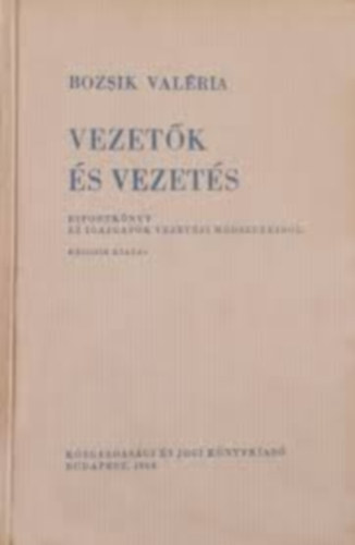 Bozsik Valria - Vezetk s vezets