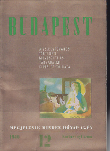 Budapest (foly�irat) 1946 teljes �vfolyam 12 sz�m