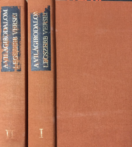 Lator L�szl� (v�logatta) - A vil�girodalom legszebb versei (Az �kort�l a XX. sz�zadig) I-II.