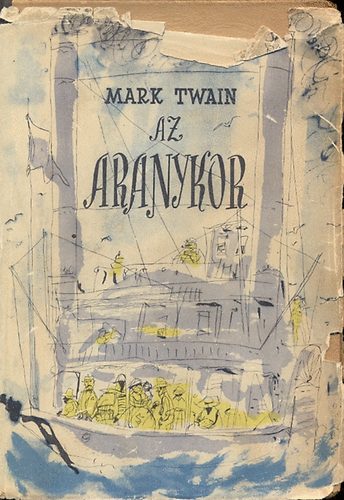 Mark Twain - Az aranykor
