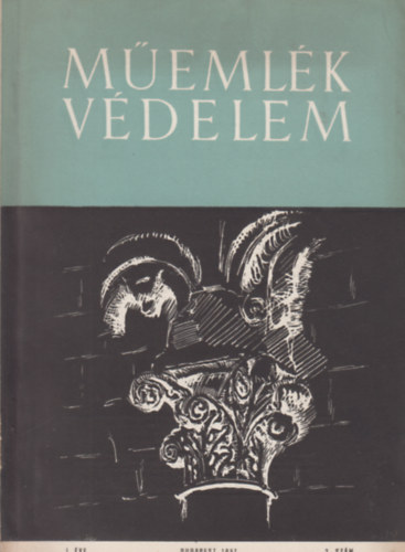 Műemlékvédelem - Műemlékvédelmi és építészettörténeti szemle 1957, I. évf. 2. szám