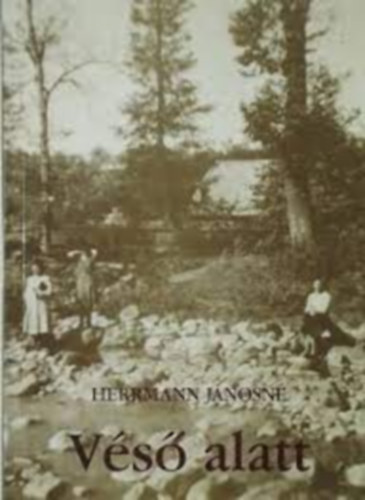 Herrmann J�nosn� - V�s� alatt