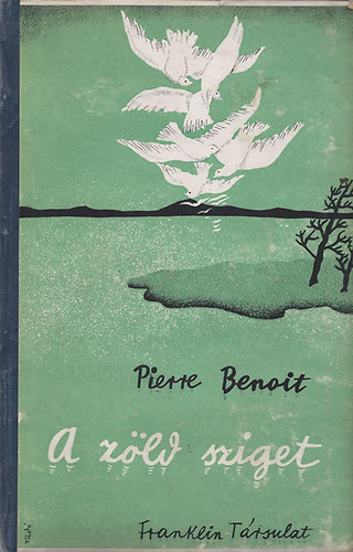 Pierre Benoit - A zöld sziget