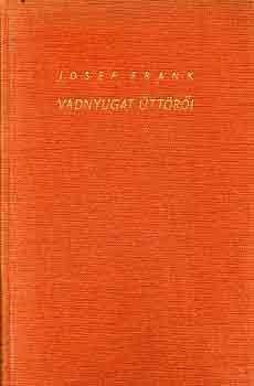 Josef Frank - Vadnyugat ttri