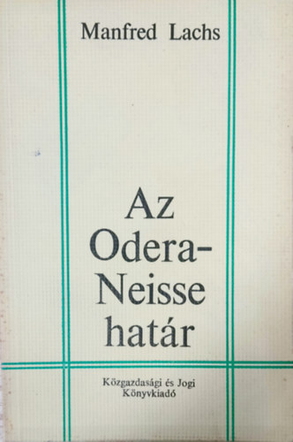 Manfred Lachs - Az Odera-Neisse hat�r