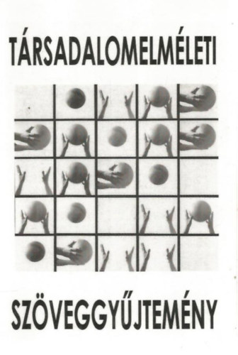 Kardi va (szerk.) - Trsadalomelmleti szveggyjtemny - Oktatsi segdanyag