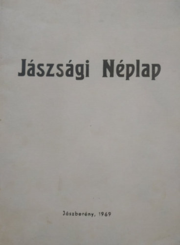 T�th J�nos - J�szs�gi N�plap: Politikai, k�zgazdas�gi �s t�rsadalmi hetilap