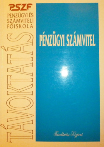 Dr. Sztan� Imre (szerk.) - P�nz�gyi sz�mvitel t�voktat�ssal