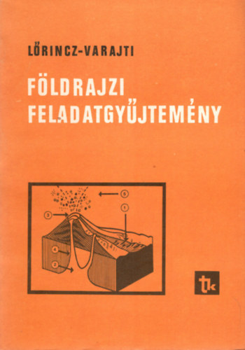 Lrincz Andrs, Varajti Kroly - Fldrajzi feladatgyjtemny